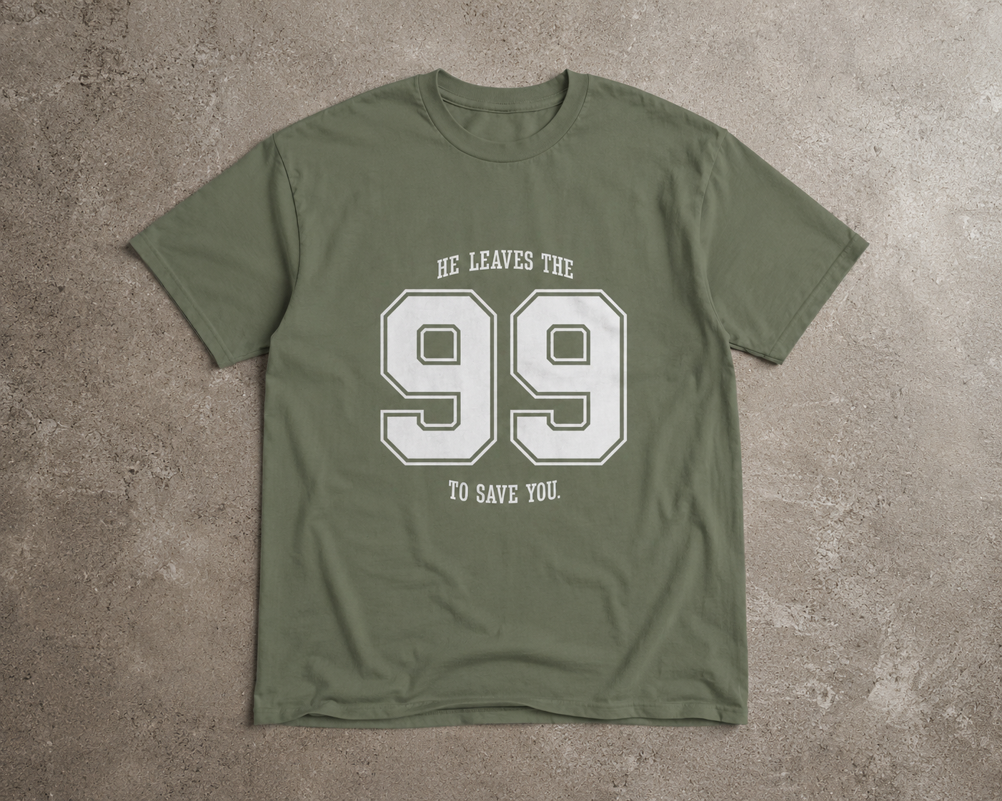 He Leaves The 99 Tee